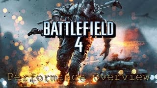 Battlefield 4 - Open Beta - Performance, FPS, Overview & Thoughts