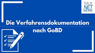 Procedural Documentation According To Gobd - Tax Network Gmbh