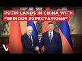 LIVE | Putin Arrives In Beijing On State Visit For Talks With China President Xi Jinping | VERTEX