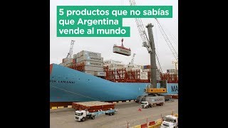 5 productos que no sabías que Argentina vende al mundo