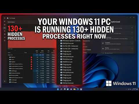 Your Windows 11 PC Is Running 130+ Hidden Processes Right Now