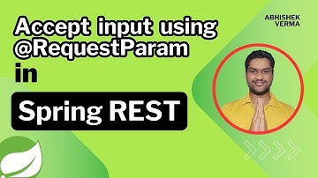Chapter-08: Accept input using @RequestParam | Spring REST