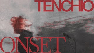Tenchio - ONSET (Official Music Video)