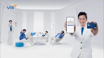 Quảng cáo VIB - Bộ đôi sinh lời đến 9,3% - Ngô Kiến Huy, Vương Bình, buitruonglinh | ATSH 2025