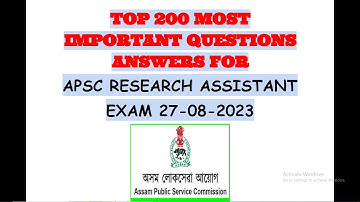 APSC RESEARCH ASSISTANT EXAM ON 27-08-2023 -TOP 200 MOST IMPORTANT QUESTIONS ANSWERS || PART-2