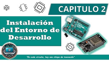 Capítulo 2: Instalación del Entorno de Desarrollo para ESP32 | Arduino IDE y Primer Código