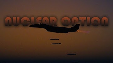 Nuclear Option | Short cinematic