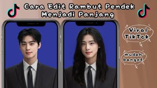 Viral Tiktok !! Cara Edit Foto Rambut Jadi Panjang | Filter Rambut Pendek Jadi Panjang