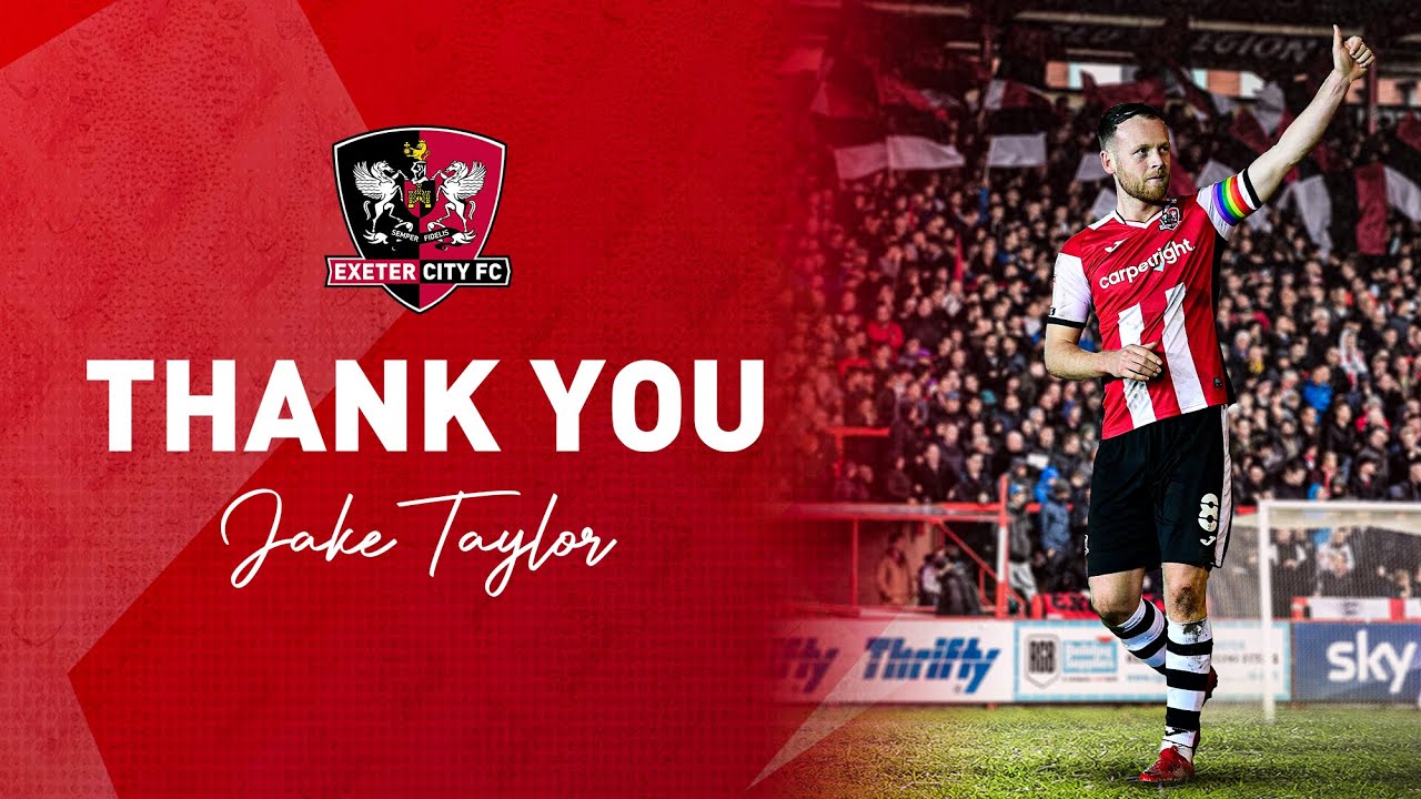 Thank You Jake Taylor Exeter City Football Club Youtube Thank You Jake Taylor Exeter City Football Club Youtube