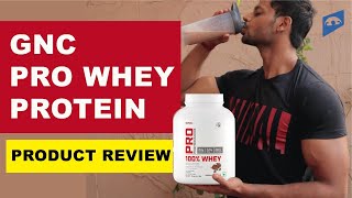 GNC PRO PERFORMANCE WHEY PROTEIN || PRODUCT REVIEW BY ALL ABOUT NUTRITION ||