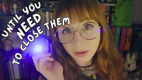 can I exhaust your eyes? (eyes open/closed instructions)(light triggers)(asmr)