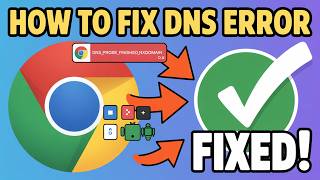 How to Fix DNS PROBE FINISHED NXDOMAIN in Chrome
