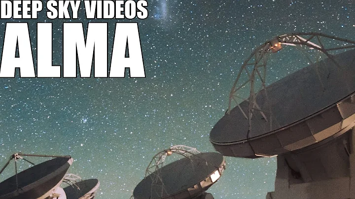 ALMA - Deep Sky Videos