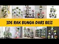 Ide Rak Bunga Dari Besi Unik dan Keren