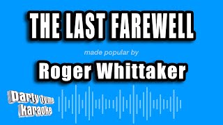 Roger Whittaker - The Last Farewell (Karaoke Version)