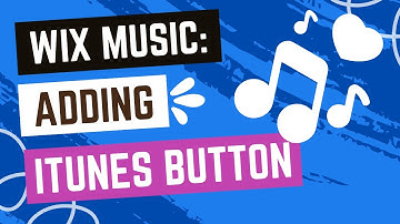 Music Apps: Adding and Setting Up an iTunes button In Wix