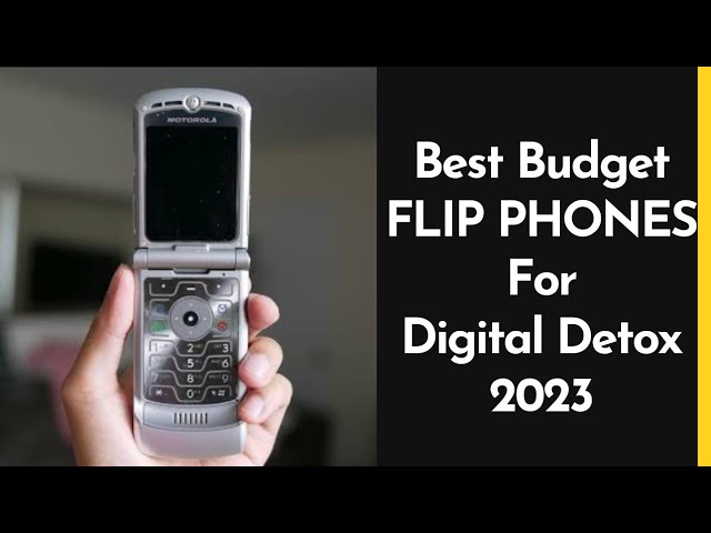 Best Budget FLIP PHONES for Digital Detox 