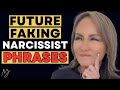 Phrases Narcissists Use to Future Fake You