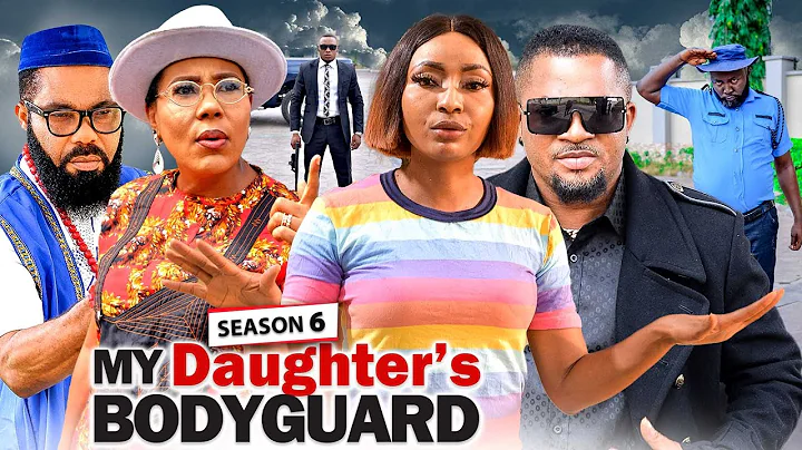MY DAUGHTERS BODYGUARD SEASON FINALE (New Hit Movi...