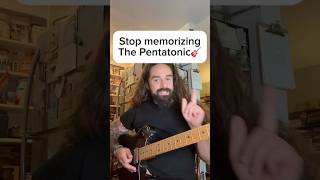 Guitarists!  Stop Memorizing Pentatonic Shapes