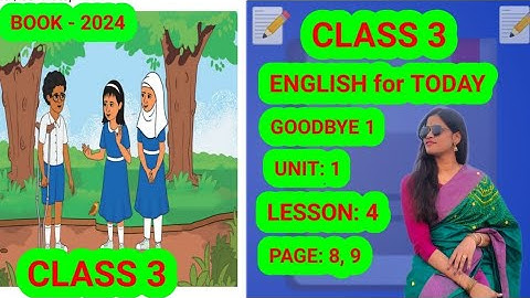 Class 3 English || Unit 1 || Lesson 4 || Goodbye 1|| Book 2024 || Page 8,9