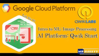 AI Platform: Qwik Start | Lab 1 | Intro to ML: Image Processing | Qwikabs