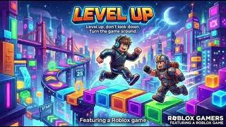 LEVEL UP 🎮 | Original Roblox Gaming Song | Epic Pop Anthem | GG!**