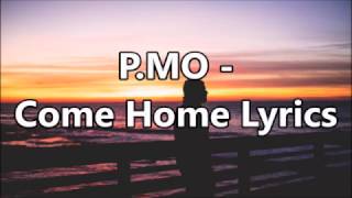 P. MO - Come Home Lyrics