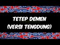 Tetep Demen - Itih S versi Tengdung [Karaoke]