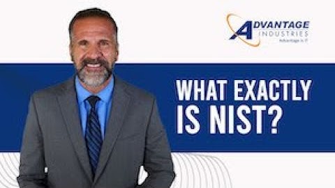 What Exactly Is NIST? | NIST 800-171 Cybersecurity | Columbia, MD | Advantage Industries