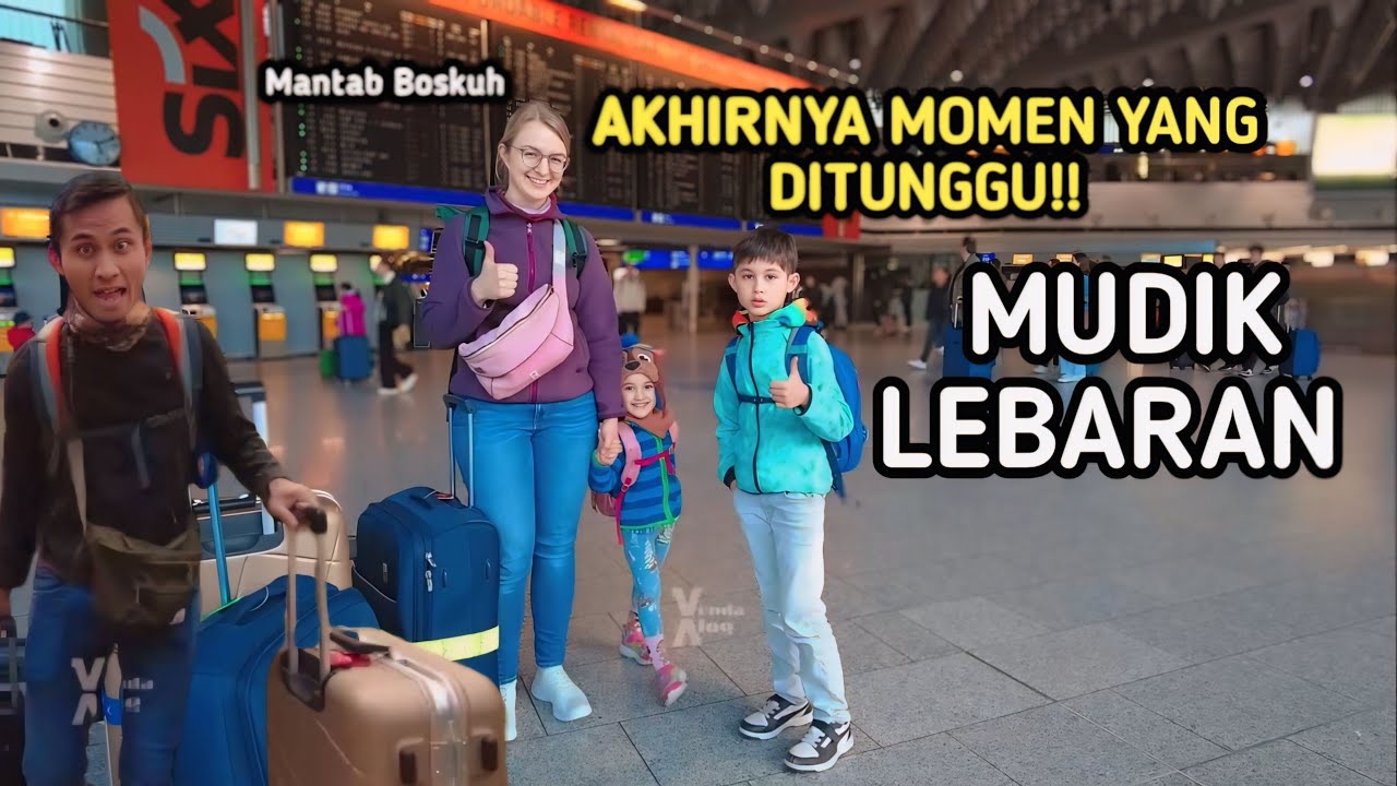 AKHIRNYA PULANG KAMPUNG JUGA KE INDONESIA BARENG KELUARGA