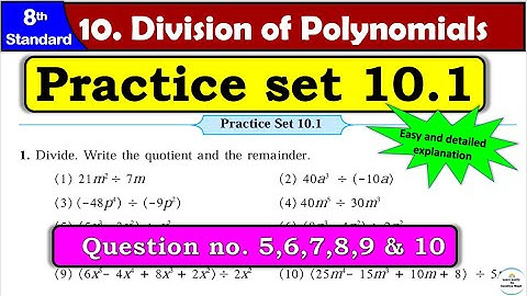 Practice Set 10.1 | Class 8 | Chapter 10 Division of Polynomials | Maths | All Question Answers