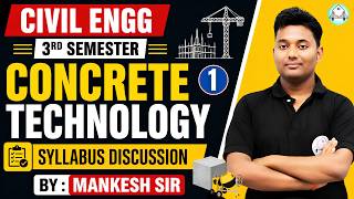 Concrete Technology | Civil Engineering 3rd Semester | Syllabus Disucussion By Mankesh Sir