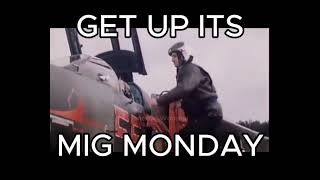 Get Up Its MiG Monday (TW: Plane Crash)