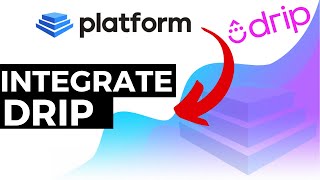 Drip Integration - Platform Help Documentation Tutorial