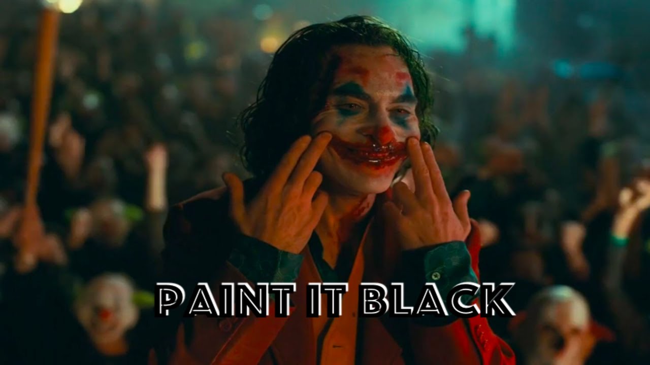 Joker (Arthur Fleck) - Paint It Black