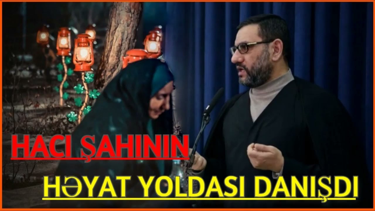Hacı Şahinin Həyat yoldasi danışdı,Mən belə gözləməzdim 2023