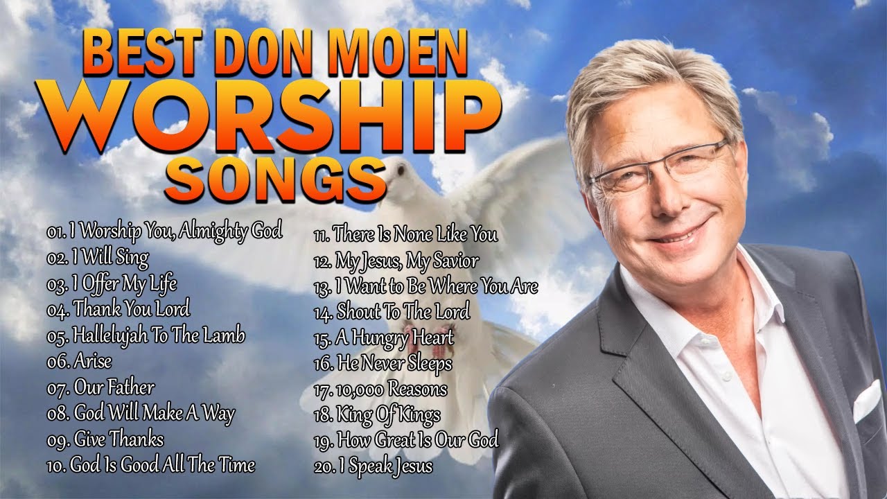 Praise And Worship Album: Don Moen Worship Songs, Gospel 2024