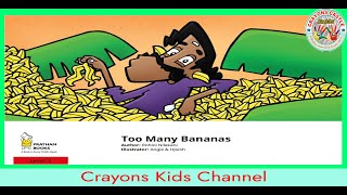 Too many Bananas | Short Stories for Kids