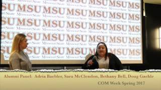 Part One:  Alumni Panel Presentation - COM Week 2017