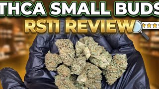 THCA Small Buds - RS11 Review (very sticky)