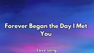 Forever Began the Day I Met You | Emotional Romantic Love Song, 💋 (Lyrics) 2026