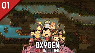 OXYGEN NOT INCLUDED 🌬️ [01] • Playthrough • No Commentary