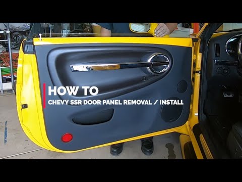 How To – Chevy SSR Door Panel Removal / Install