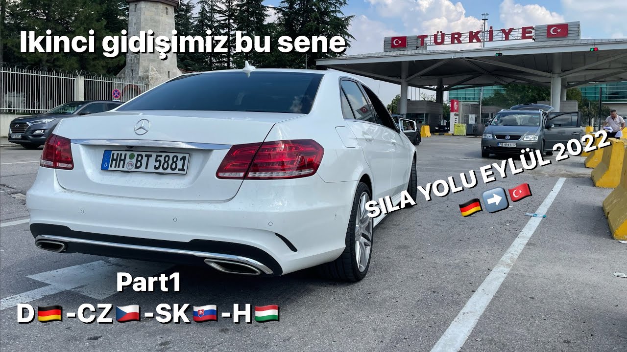 SILA YOLU EYLÜL 2022 1/2 | MERCEDES E350 ve C220 | ALMANYA-TÜRKIYE
