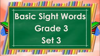 Basic Sight Words Grade 3 Set 3