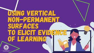 Vertical Nonpermanent Surfaces to Elicit Evidence of Learning