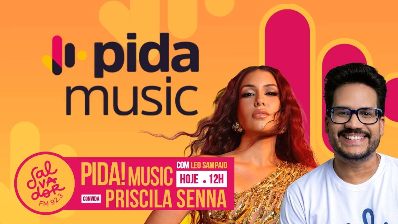 Priscila Senna | Pida! Music com Leo Sampaio (05/03/2026) - Salvador FM