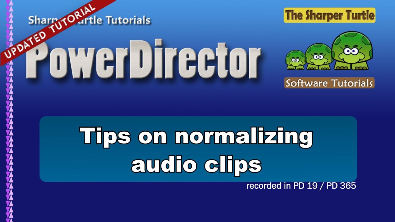 PowerDirector - Tips on normalizing audio