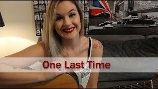 One Last Time | Ariana Grande | Carina Mennitto Cover